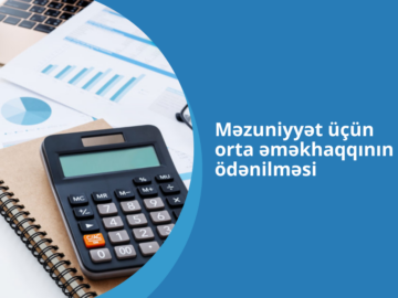 Məzuniyyət vaxtı üçün orta əməkhaqqının ödənilməsi, məzuniyyət haqqı, orta əməkhaqqı