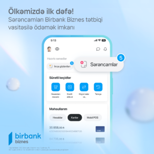 Birbank Biznes, sərəncam ödənişləri, sərəncam ödənişləri mobil tətbiqdə, mobil tətbiq, biznes prosesləri