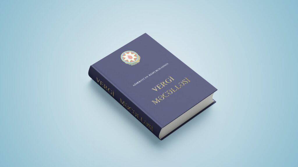 Vergi Məcəlləsi 2026, Milli Məclis, Vergi Məcəlləsinə dəyişikliklər, Vergi Məcəlləsi