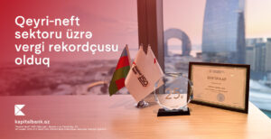 Kapital Bank, qeyri-neft sektoru, vergi rekordçusu