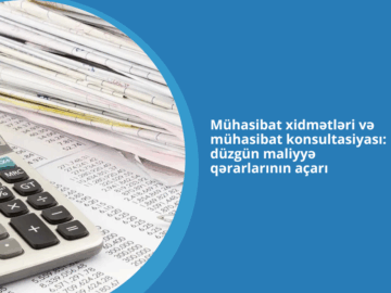 mühasibat konsultasiyası, mühasibat xidmətləri, mühasibat konsaltinqi, vergi konsultasiyası, mühasibat uçotu üzrə məsləhətlər